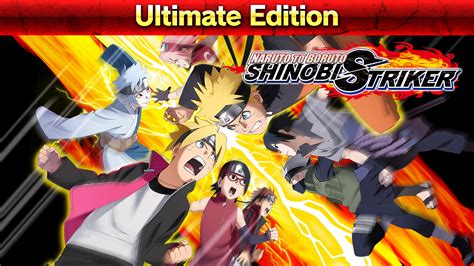 NARUTO TO BORUTO: SHINOBI STRIKER for free .